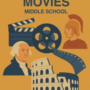 Cover image of the Historical Movie Curriculum for middle school students, created by Educated My Way