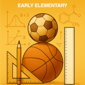 Cover image of the Math and Science of Sports curriculum for early elementary students, created by Educated My Way