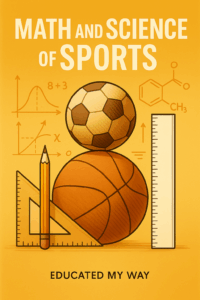 Cover image of the Math and Science of Sports curriculum full bundle for K–12, created by Educated My Way
