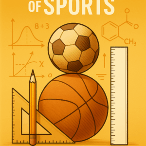 Cover image of the Math and Science of Sports curriculum full bundle for K–12, created by Educated My Way